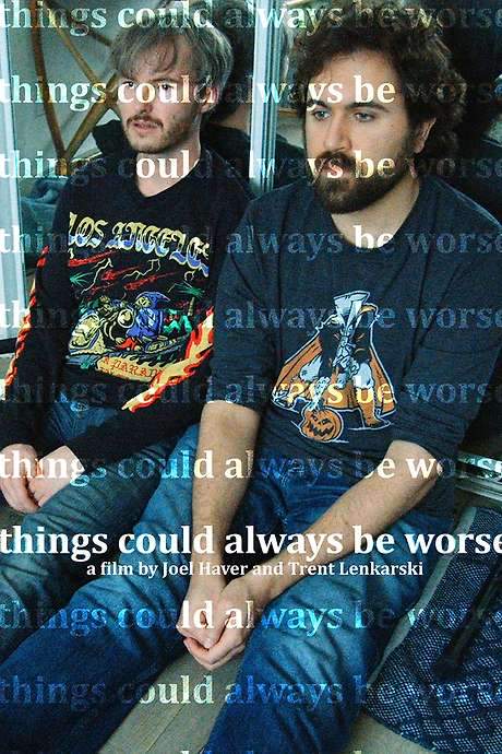 Things Could Always Be Worse